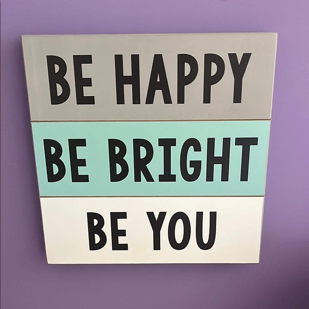 Inspirational Wall Art - Be Happy Be Bright Be You - Black, Gray, Mint, White